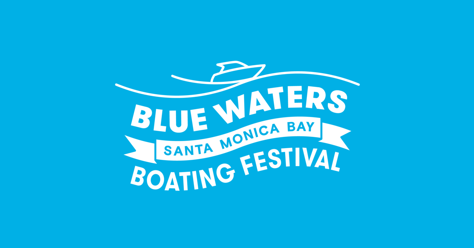blue background with boat overlayed with text 'Blue Waters Santa Monica Bay Boating Festival
